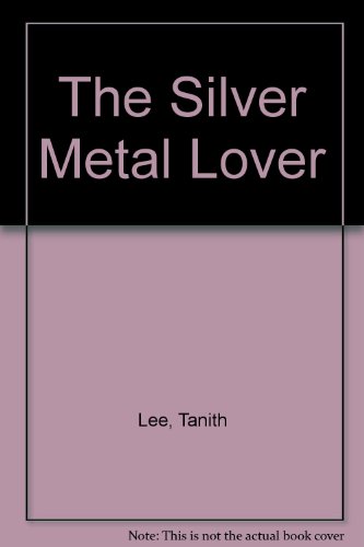 9780732270605: The Silver Metal Lover