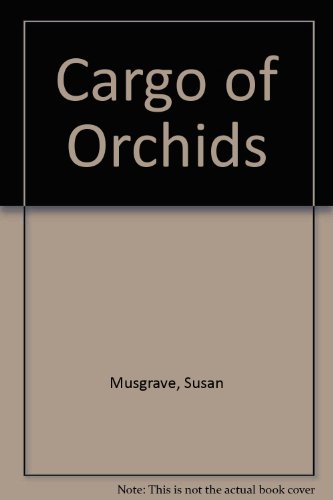 9780732274351: Cargo of Orchids