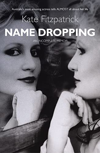 Stock image for Name Dropping: An Incomplete Memoir for sale by Syber's Books