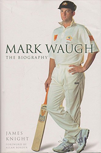 Beispielbild fr Mark Waugh. The Biography zum Verkauf von The London Bookworm