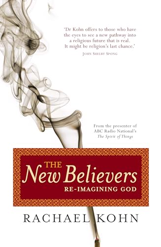 Stock image for The New Believers: Re-imagining God for sale by Phatpocket Limited
