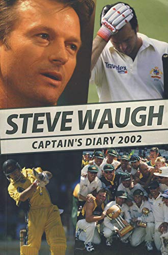 Imagen de archivo de Steve Waugh's Diary 2002: Captain's Diary (Steve Waugh's Diary: Captain's Diary) a la venta por WorldofBooks