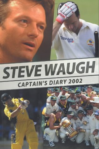 Stock image for Steve Waugh's Diary 2002: Captain's Diary (Steve Waugh's Diary: Captain's Diary) for sale by WorldofBooks