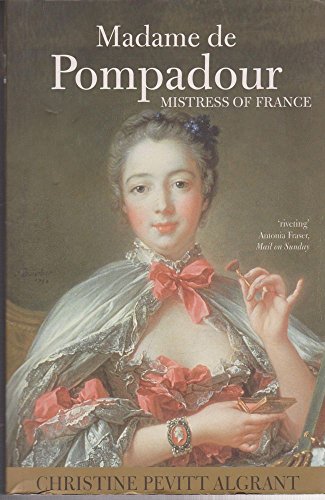 Beispielbild fr Madame De Pompadour: Mistress of France zum Verkauf von Housing Works Online Bookstore