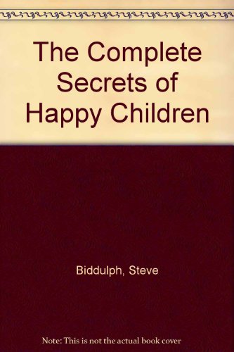 Beispielbild fr The Complete Secrets of Happy Children zum Verkauf von AwesomeBooks