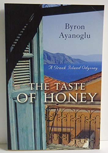 Imagen de archivo de The Taste of Honey: A Greek Island Odyssey a la venta por WorldofBooks