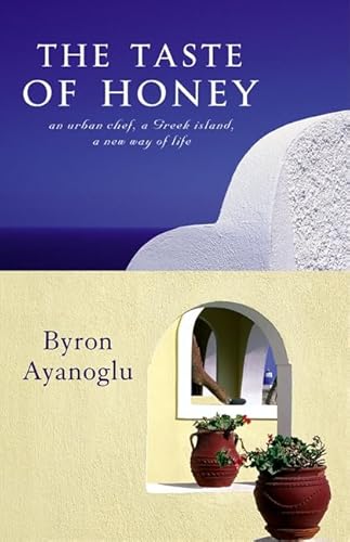 Imagen de archivo de Taste of Honey a Greek Island Odyssey a la venta por Goldstone Books