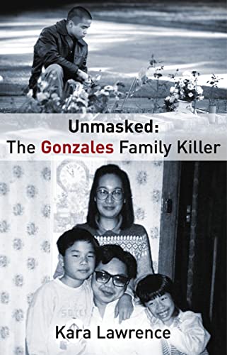 Beispielbild fr Unmasked: The Gonzales Family Killer zum Verkauf von WorldofBooks