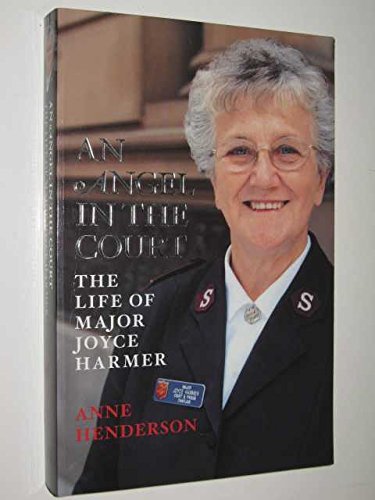 An Angel in the Court. The life of Major Joyce Harmer