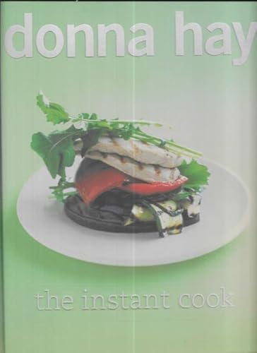 Stock image for The Instant Cook; Fresh and Easy Meals in Minutes for sale by Syber's Books