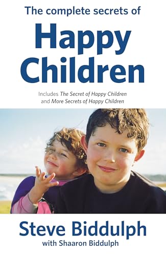 Stock image for The Complete Secrets of Happy Children: Including The Secret of Happy Children and More Secrets of Happy Children for sale by Syber's Books