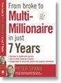 Stock image for From Broke to Multi-millionaire in Just 7 Years for sale by Infinity Books Japan