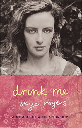Beispielbild fr Drink Me: A Relationship Memoir zum Verkauf von medimops