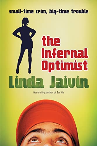 Stock image for The Infernal Optimist: Small-time Crime, Big-time Trouble for sale by Montclair Book Center