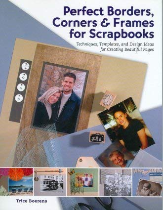 9780732283087: Perfect Borders, Corners & Frames for Scrapbooks