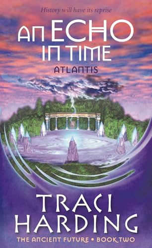 Beispielbild fr An Echo in Time - Atlantis: Atlantis Bk. 2 (Ancient Future Trilogy) zum Verkauf von WorldofBooks