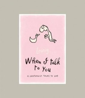 9780732285043: When I Talk to You: A Cartoonist Talks to God