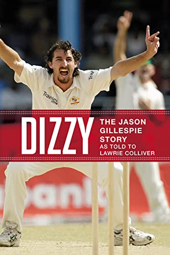 Beispielbild fr Dizzy: The Jason Gillespie Story zum Verkauf von WorldofBooks