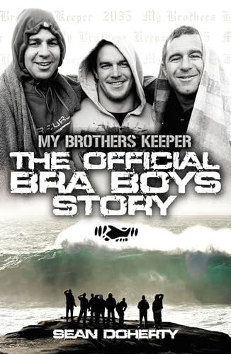 Beispielbild fr My Brothers Keeper: The Official Bra Boys Story zum Verkauf von Reuseabook