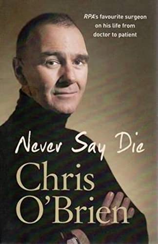 Stock image for Never Say Die for sale by Front Cover Books