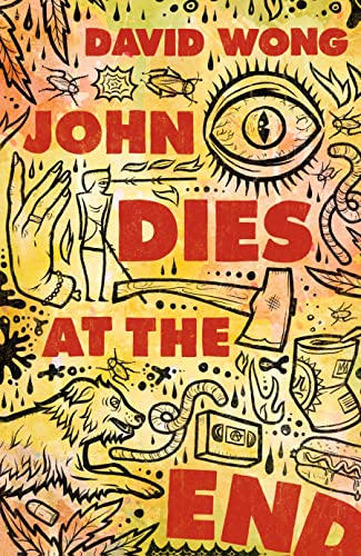 Stock image for John Dies at the End (Paperback) for sale by AussieBookSeller