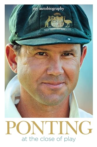 Stock image for Ponting at the Close of Play: My Autobiography for sale by WorldofBooks