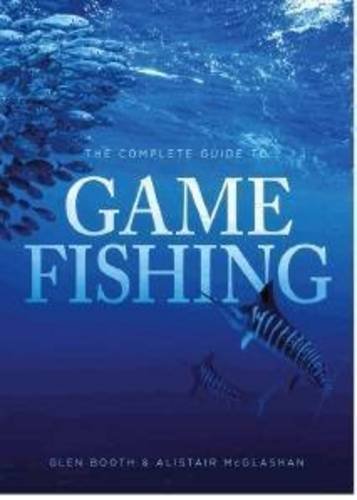 Stock image for The Complete Guide to Game Fishing for sale by Arete Books