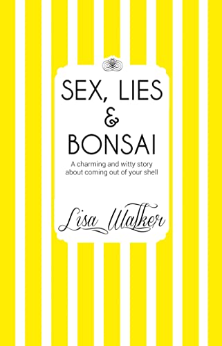 Stock image for Sex, Lies and Bonsai for sale by AwesomeBooks