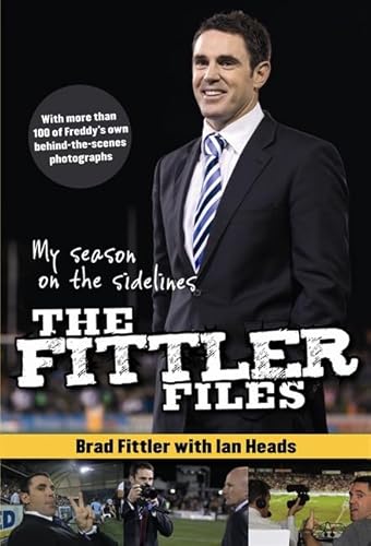 Stock image for The Fittler Files - My Season on the Sidelines for sale by Matheson Sports International Limited