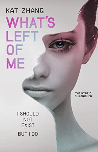 Beispielbild fr What's Left of Me: A Hybrid Novel (Hybrid Chronicles) zum Verkauf von medimops