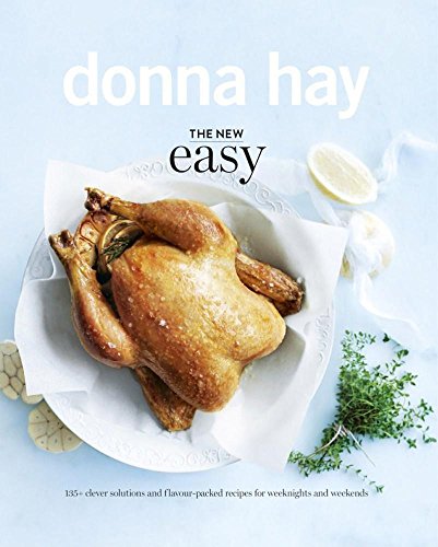 Stock image for The New Easy: 135+ Clever Solutions and Flavour-packed Recipes for Weeknights and Weekends for sale by WorldofBooks