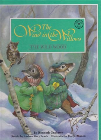 9780732318536: THE WIND IN THE WILLOWS: THE WILD WOOD.