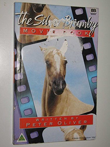9780732320065: The Silver Brumby Movie Book