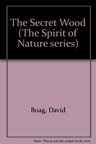 9780732408794: The Secret Wood (The Spirit of Nature series)