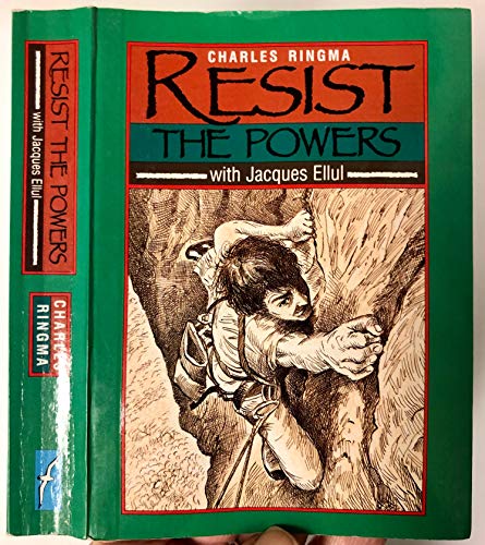9780732410162: Resist the powers with Jacques Ellul