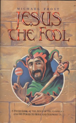 Beispielbild fr Jesus the Fool zum Verkauf von Decluttr