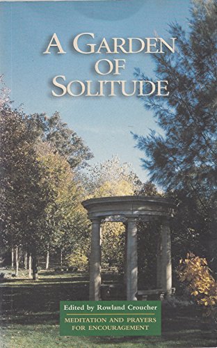 Beispielbild fr A Garden of Solitude zum Verkauf von WorldofBooks