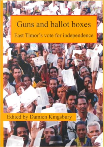 Imagen de archivo de Guns and Ballot Boxes: East Timor's Vote for Independence a la venta por ThriftBooks-Atlanta