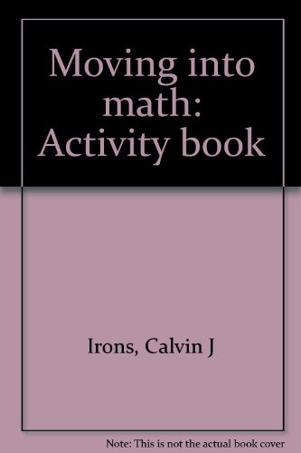 Stock image for Moving into math: Activity book for sale by Wonder Book