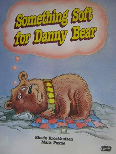 Imagen de archivo de Something Soft for Danny Bear a la venta por Better World Books