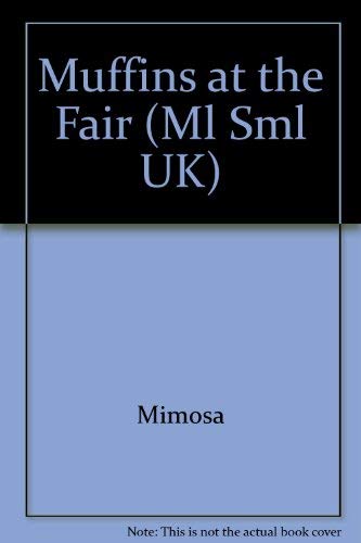Imagen de archivo de Muffins at the Fair (Ml Sml UK) (Mathtales) a la venta por Wonder Book