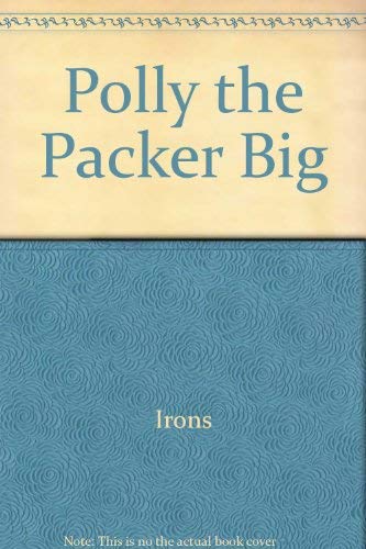 Polly the packer (Mathtales) (9780732709037) by Irons, Calvin