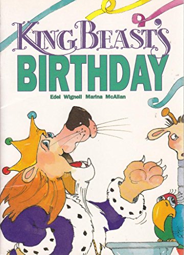 King Beast's Birthday: Set B Stage Seven (Literacy Links Picture Books) (9780732709846) by Edel Wignell