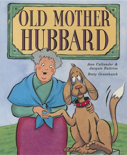 Old Mother Hubbard (Literacy 2000 Satellites: Stage 3) (9780732712044) by Buttriss, Jacquie