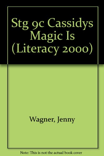 Stock image for Stg 9c Cassidys Magic Is (Literacy 2000) for sale by Wonder Book