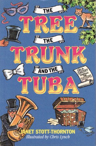 Stock image for The Tree Trunk and the Tuba for sale by ThriftBooks-Atlanta
