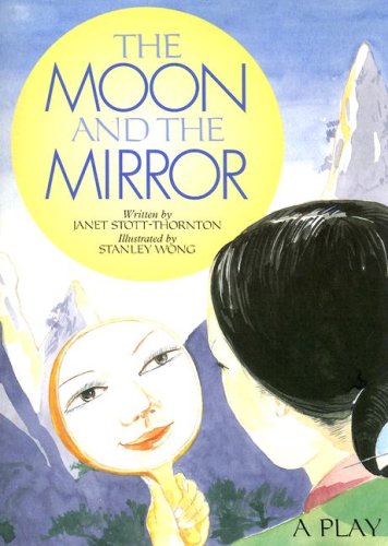 Stock image for The Moon and the Mirror : A Play for sale by Better World Books