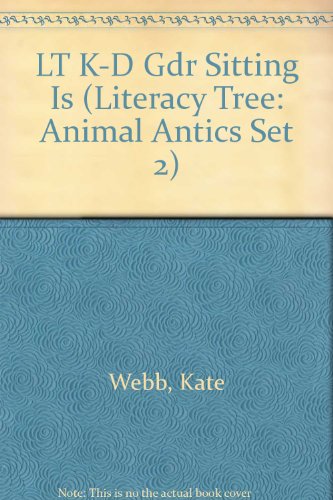 Beispielbild fr LT K-D Gdr Sitting Is (Literacy Tree: Animal Antics Set 2) zum Verkauf von Wonder Book