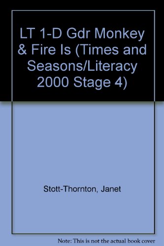 Stock image for LT 1-D Gdr Monkey & Fire Is (Times and Seasons/Literacy 2000 Stage 4) for sale by Wonder Book