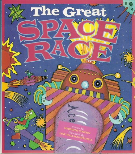 The Great Space Race (9780732720292) by Meredith Costain